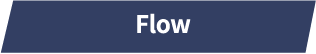 Flow